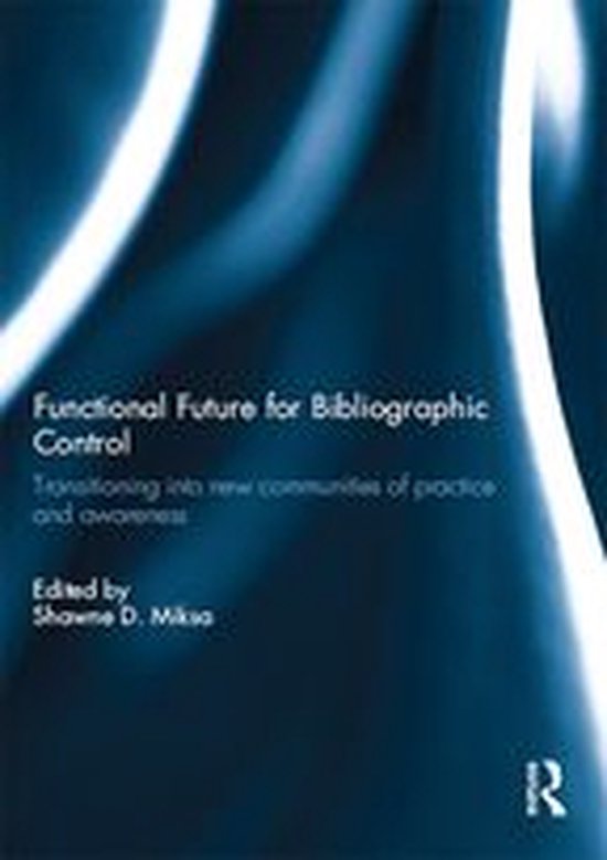 Functional Future for Bibliographic Control - cover