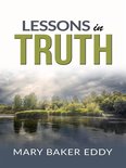 Lessons in truth - A course of twelve lessons in pratical christianity