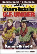 Western-Bestseller Sammelband 4 - G. F. Unger Western-Bestseller Sammelband 4