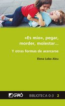 Biblioteca 0-3 2 - «Es mío», pegar, morder, molestar… Y otras formas de acercarse