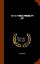 The Great Invasion of 1863