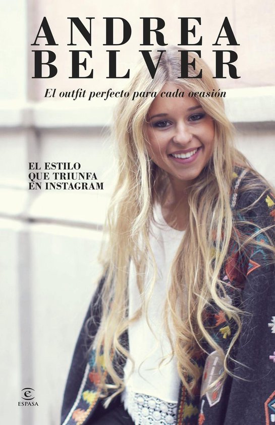 Espasa Juvenil - Andrea Belver, el outfit perfecto para cada ... - cover