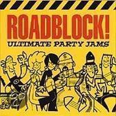 Roadblock!: Ultimate Party Jams
