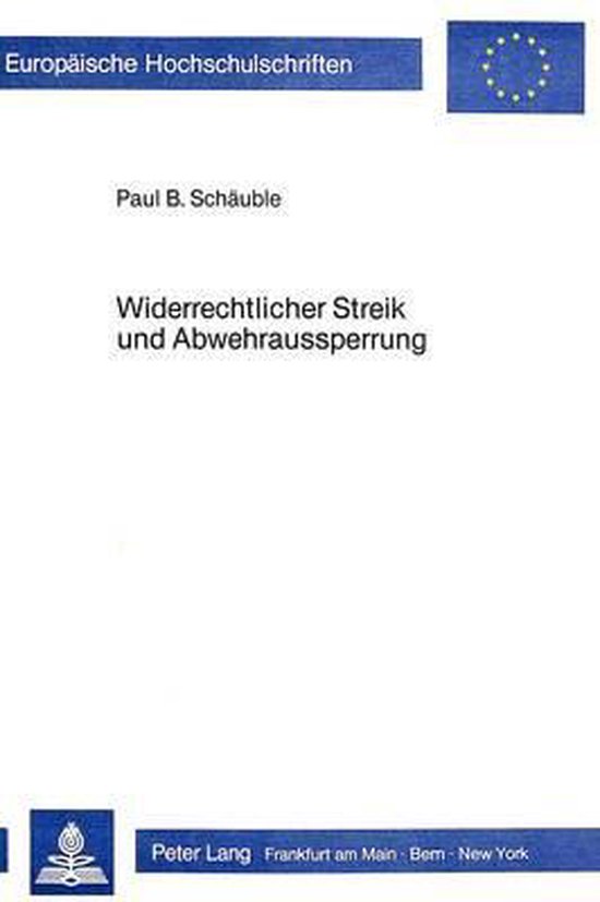 Widerrechtlicher Streik Und Abwehraussperrung - cover