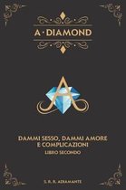 A-Diamond. Libro Secondo