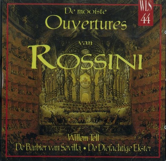 De Mooiste Ouvertures Van Rossini