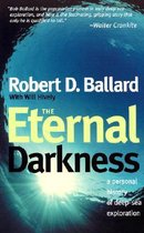 The Eternal Darkness - A Personal History of Deep-Sea Exploration