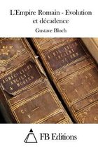 L'Empire Romain - Evolution Et Decadence