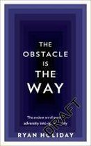 The Obstacle is the Way
