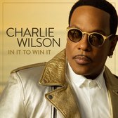 Wilson Charlie - In It To Win It