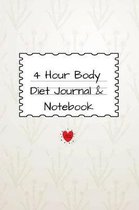 4 Hour Body Diet Journal & Notebook