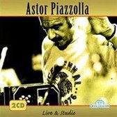 Astor Piazolla - Live & Studio