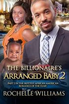 The Billionaire's Arranged Baby 2
