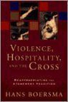 Violence, Hospitality, And The Cross