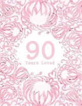 90 Years Loved