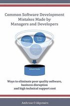Common Software Development Mistakes Made by Managers and Developers
