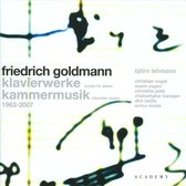 Friedrich Goldmann: Klavierwerke; Kammermusik