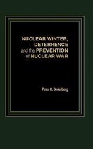 Nuclear Winter, Deterrence, and the Prevention of Nuclear War