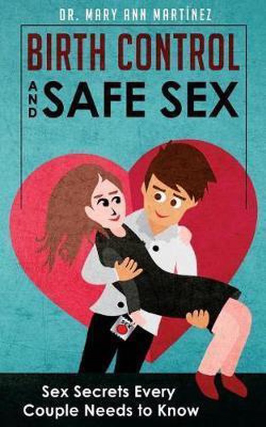 Birth Control and Safe Sex - cover