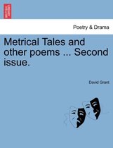 Metrical Tales and Other Poems ... Second Issue.