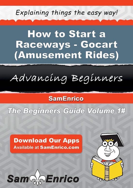 How to Start a Raceways - Gocart (i.e. - Amusement Rides) Bu ... - cover
