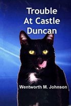 Trouble at Castle Duncan