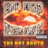 Hip Hop Decade: The Hot South