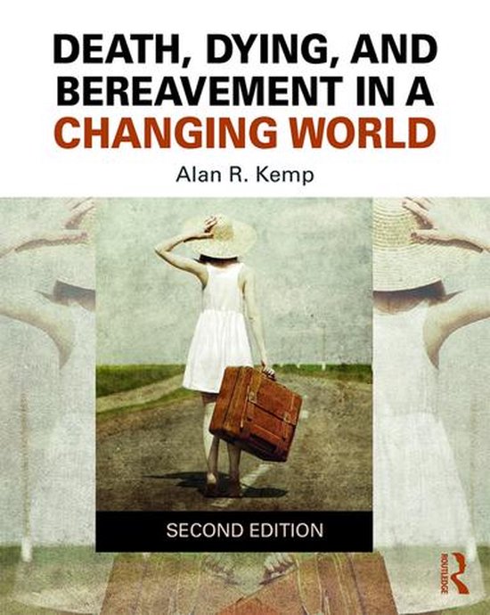 Death, Dying, and Bereavement in a Changing World - cover