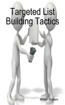 Targeted List Building Tactics