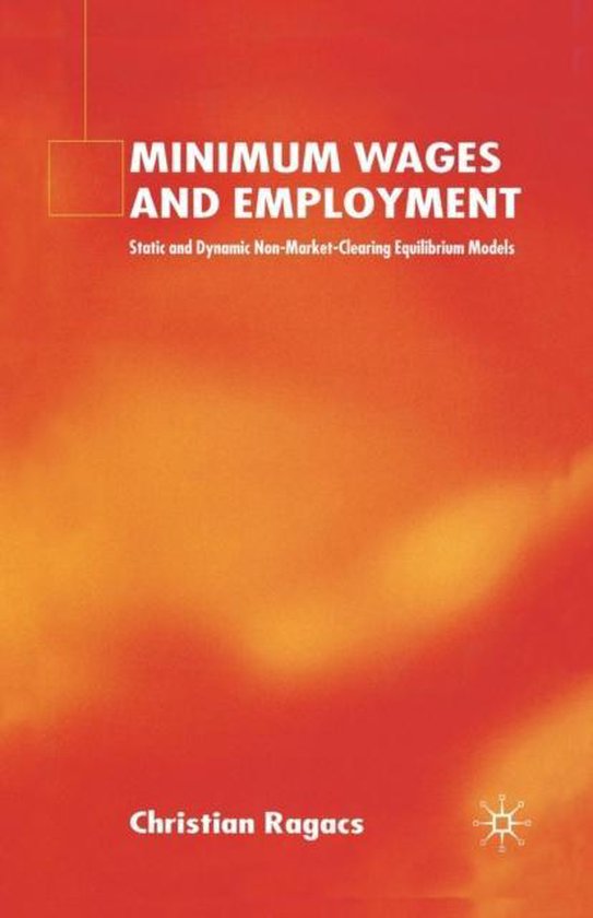 Minimum Wages and Employment 9781349517565 C. Ragacs Boeken