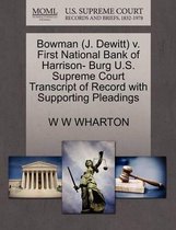 Bowman (J. Dewitt) V. First National Bank of Harrison- Burg U.S. Supreme Court Transcript of Record with Supporting Pleadings