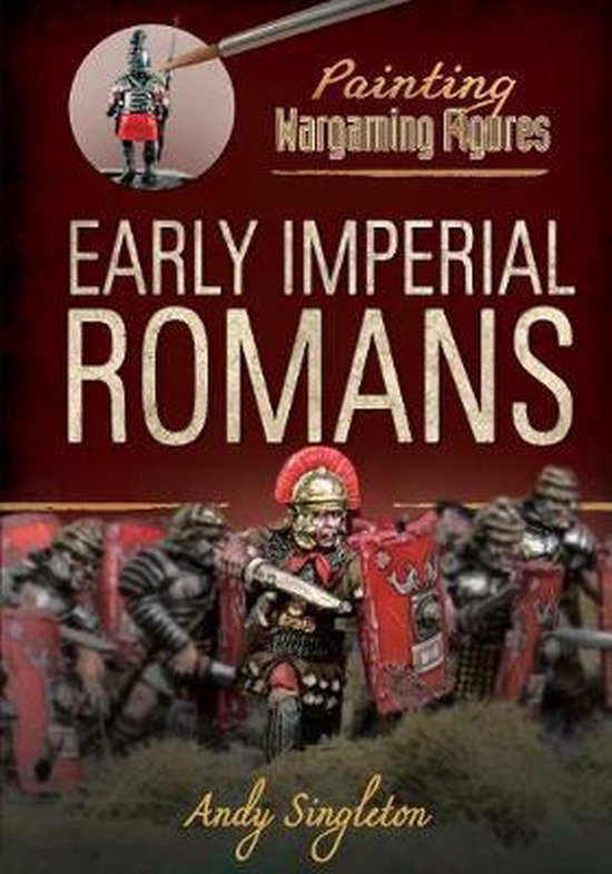 Painting Wargaming Figures Early Imperial Romans - cover