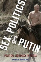 Oxford Studies in Culture and Politics - Sex, Politics, and Putin