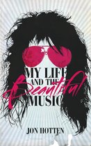 Omslag My Life And The Beautiful Music