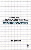 Very Short, Fairly Interesting & Cheap Books - A Very Short, Fairly Interesting and Reasonably Cheap Book about Studying Marketing