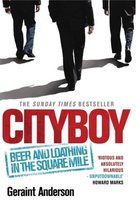 Cityboy Beer & Loathing The Square Mile