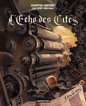 Les Cités obscures - Les Cités obscures - L’Echo des Cités