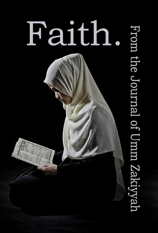 Faith. From the Journal of Umm Zakiyyah - cover