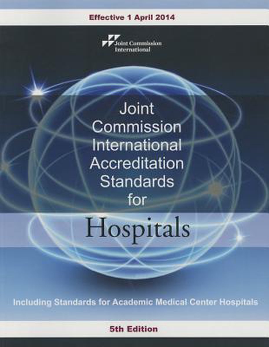 Jci Accreditation Standards for Hospitals, English Version