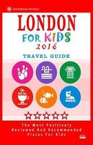 London For Kids (Travel Guide 2016)