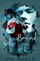 Bound 2 - Bound to Him (Bound Series Book 2)