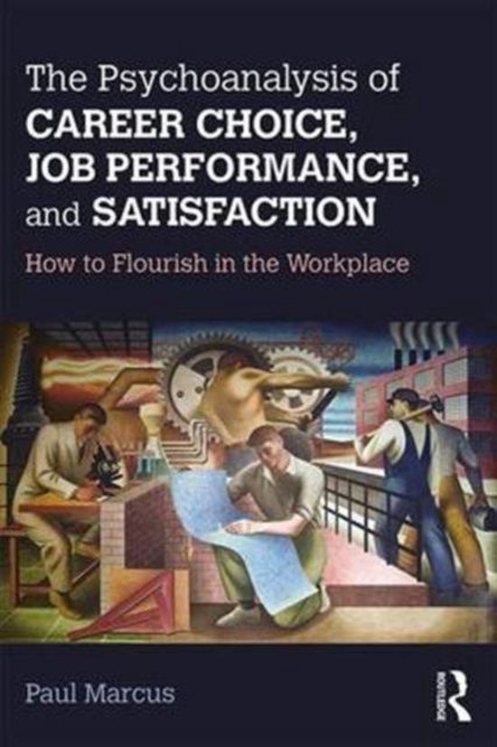 Psychoanalysis of Career Choice, Job Performance, and Satisf - cover