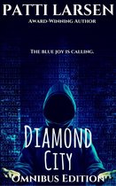 The Diamond City Trilogy - The Diamond City Omnibus