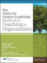 J-B CCL (Center for Creative Leadership) - The Center for Creative Leadership Handbook of Coaching in Organizations