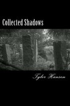 Collected Shadows