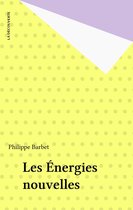 Les Énergies nouvelles