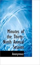 Minutes of the Thirty-Ninth Annual Session