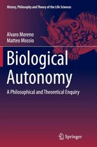 History, Philosophy and Theory of the Life Sciences- Biological Autonomy