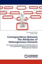 Correspondence Between The Attributes of Heterogeneous Datasets