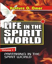 Life In The Spirit World Volume -1